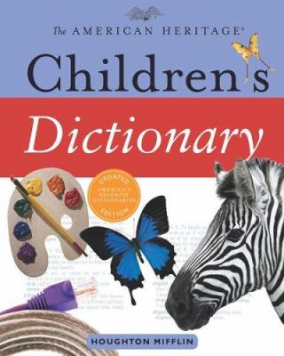 The American Heritage children's dictionary