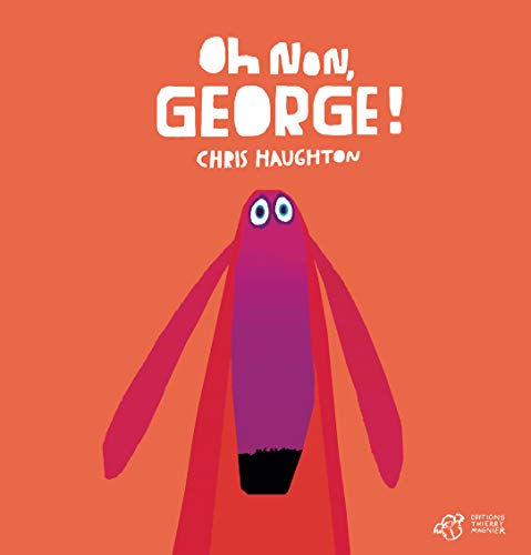 Oh non, George!