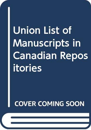 Union list of manuscripts in Canadian repositories. : Catalogue collectif des manuscrits conservés dans les dépôts d'archives canadiens. Supplément 1977-1978 /
