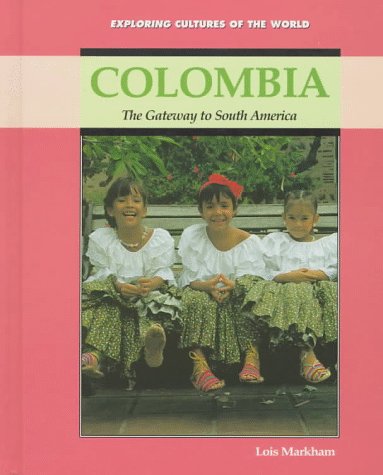 Colombia : the gateway to South America