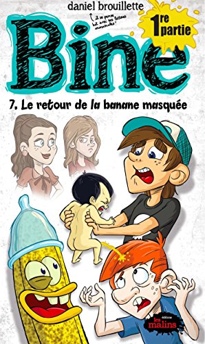 Le retour de la banane masquée. 1re partie /