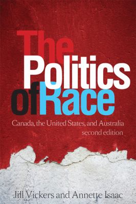 The politics of race : Canada, the United States, and Australia