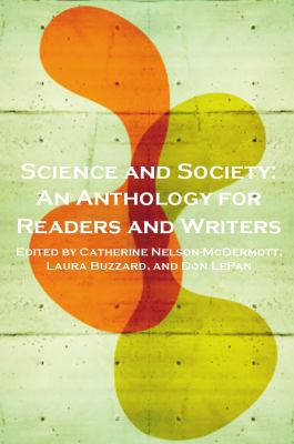 Science and society : an anthology for readers and writers