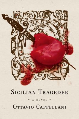 Sicilian tragedee : a novel