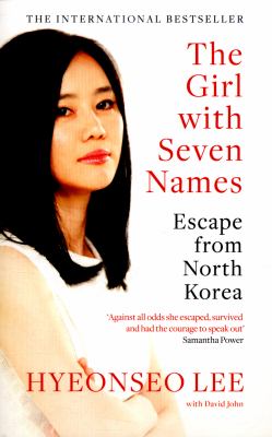 The girl with seven names : escape from North Korea