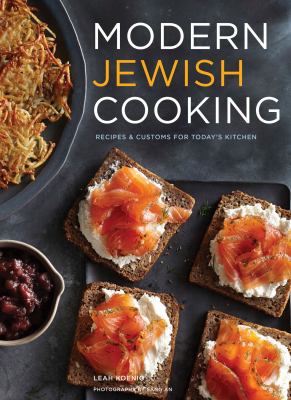 Modern Jewish cooking : recipes & customs for today's kitchen