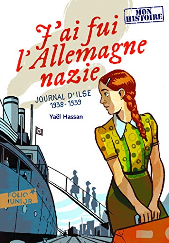 J' ai fui l'Allemagne nazie : journal d'Ilse 1938-1939