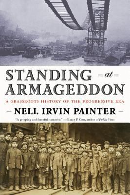 Standing at Armageddon : the United States, 1877-1919