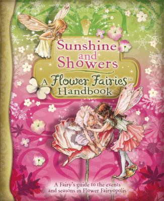 Sunshine and showers : a Flower Fairies handbook.