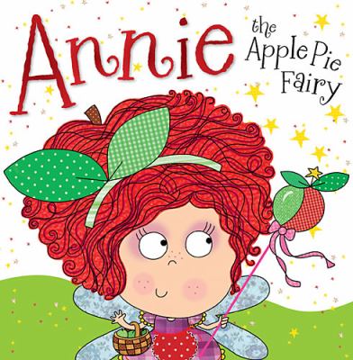 Annie the apple pie fairy