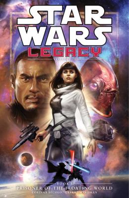 Star Wars Legacy. Volume II, Book I, Prisoner of the floating world  /