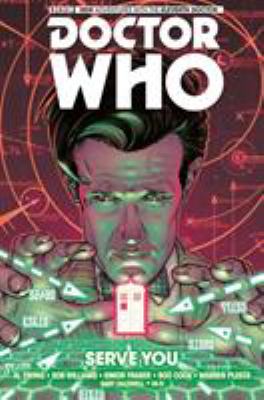 Doctor Who : the Eleventh Doctor. Vol. 2, Serve you /