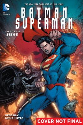 Batman/Superman. Volume 4, Siege /