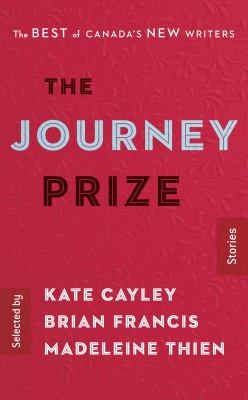 The Journey Prize stories : the best of canada's new writers. 28 /