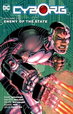 Cyborg. Volume 2, Enemy of the state /