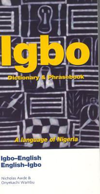 Igbo-English, English-Igbo dictionary and phrasebook
