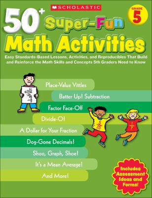 50+ super-fun math activities. Grade 5. /