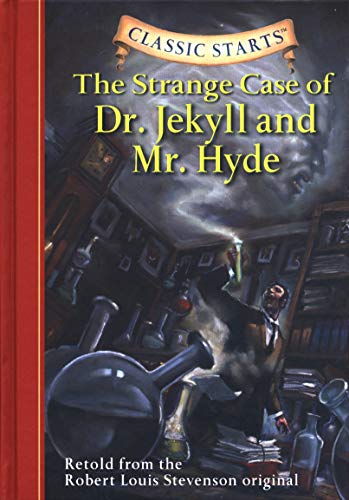 The strange case of Dr. Jekyll and Mr. Hyde : retold from the Robert Louis Stevenson original