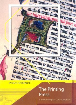 The printing press : a breakthrough in communication
