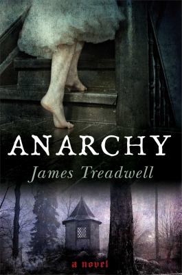 Anarchy : a novel