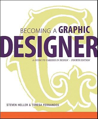 Becoming a graphic designer : a guide to careers in design