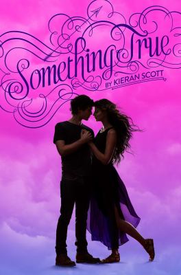 Something true : a true love novel