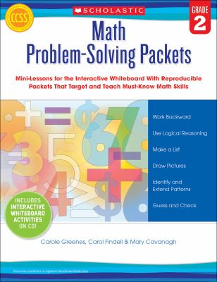 Math problem-solving packets. : mini-lessons for the interactive whiteboard with reproducible packets that target and teach must-know math skills. Grade 2.