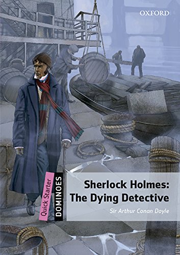 Sherlock Holmes : the dying detective