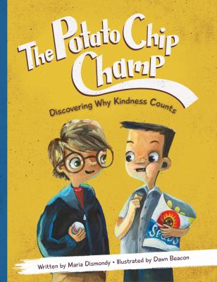 The potato chip champ : discovering why kindness counts