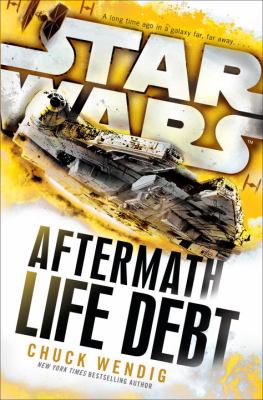 Star wars : aftermath. Book two., Life debt /