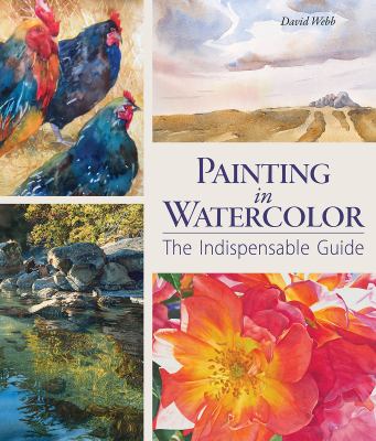 Painting in watercolor : the indispensable guide