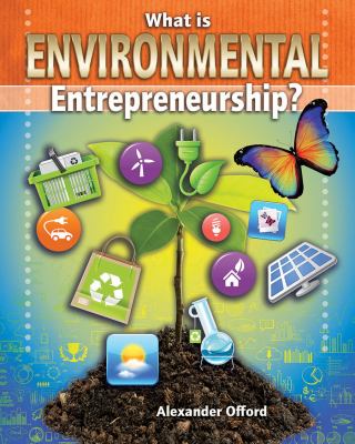 What is environmental entrepreneurship?