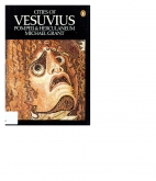Cities of Vesuvius : Pompeii and Herculaneum