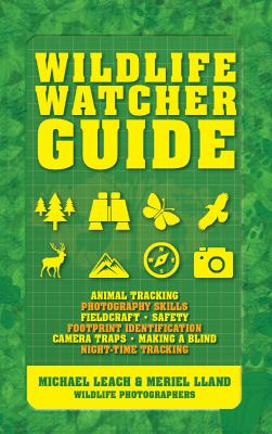 Wildlife watcher guide : by wildlife photographers