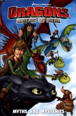 Dragons, riders of Berk. 3, Myths and mysteries /