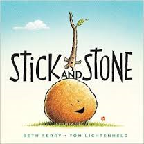 Stick and stone