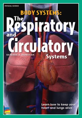 Body systems : the respiratory and circulatory systems