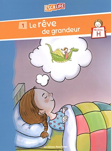 Le rêve de grandeur