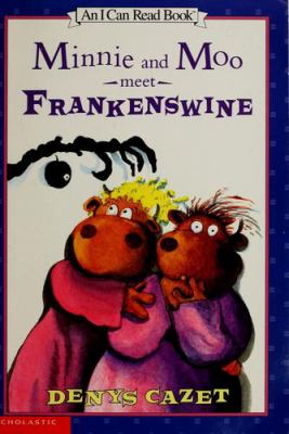 Minnie and Moo meet Frankenswine