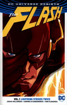 The Flash. Vol. 1, Lightning strikes twice /