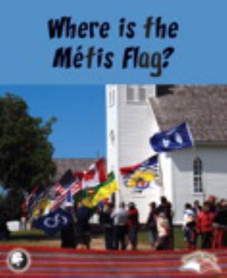 Where is the Métis Flag?