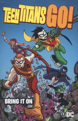 Teen Titans go! : bring it on