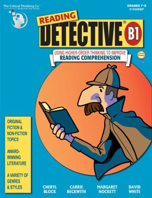 Reading detective. : using higher-order thinking to improve reading comprehension. B1 :