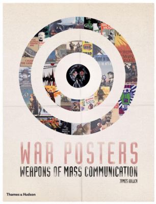 War posters : weapons of mass communication