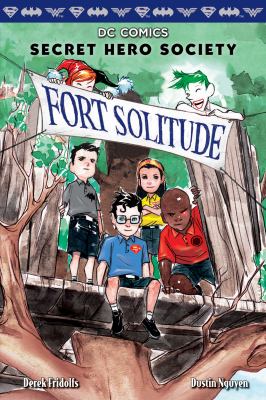 Secret hero society. 2, Fort Solitude /
