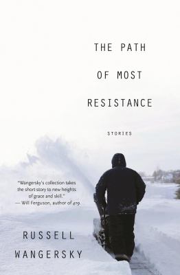 The path of most resistance : stories