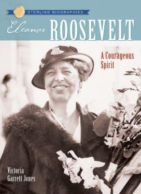 Eleanor Roosevelt : a courageous spirit