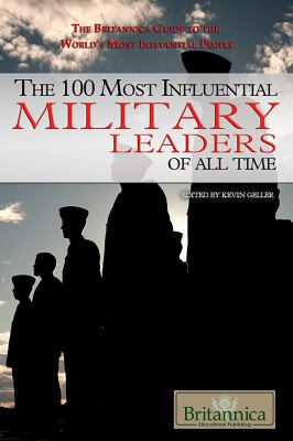 The 100 most influential military leaders of all time