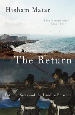 The return : fathers, sons and the land in between