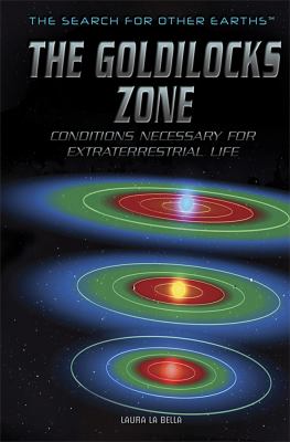 The Goldilocks zone : conditions necessary for extraterrestrial life